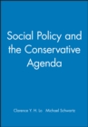 Social Policy and the Conservative Agenda - Book