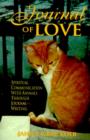 Journal of Love : Spiritual Communication with Animals Through Journal Writing - Book