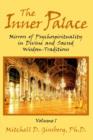 The Inner Palace : Mirrors of Psychospirituality in Divine and Sacred Wisdom Traditions, Volume 1 - Book