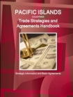 Pacific Islands Countries Trade Strategies and Agreements Handbook - Strategic Information and Basic Agreements - Book