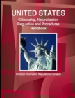 US Citizenship, Naturalization Regulation and Procedures Handbook : Practical Information, Regulations, Contacts - Book