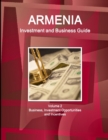Armenia Investment and Business Guide Volume 2 Business, Investment Opportunities and Incentives - Book
