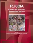 Russia Business and Investment Opportunities Yearbook Volume 1 Practical Information, Opportunities, Contacts - Book
