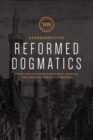 Reformed Dogmatics : Theology Proper - eBook