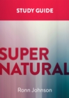 Supernatural : A Study Guide - eBook