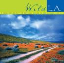 Wild L.A. : A Celebration of the Natural Areas in and around the City - Book