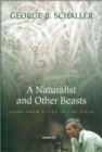 A Naturalist and Other Beasts : Tales from a Life in the Field - Book