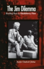 The Jim Dilemma : Reading Race in Huckleberry Finn - Book