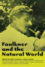 Faulkner and the Natural World - Book