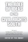 The Role of Ideas in the Civil Rights South - Book