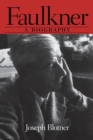 Faulkner : A Biography - Book