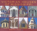 Victorian Houses of Mississippi - Book