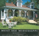 Must See Mississippi : 50 Favorite Places - Book