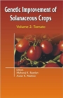 Genetic Improvement of Solanaceous Crops Volume 2 : Tomato - Book