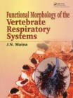 Biological Systems in Vertebrates, Vol. 1 : Functional Morphology of the Vertebrate Respiratory Systems - Book