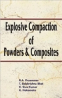 Explosive Compaction of Powders and Composites - Book