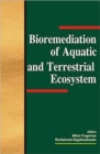 Bioremediation of Aquatic and Terrestrial Ecosystems - Book