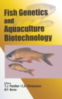 Fish Genetics and Aquaculture Biotechnology - Book