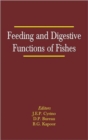 Feeding and Digestive Functions in Fishes - Book