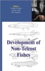 Development of Non-teleost Fishes - Book