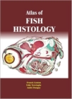 Atlas of Fish Histology - Book