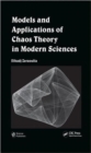 Models and Applications of Chaos Theory in Modern Sciences - Book