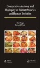 Comparative Anatomy and Phylogeny of Primate Muscles and Human Evolution - Book