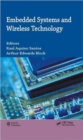 Embedded Systems and Wireless Technology : Theory and Practical Applications - Book