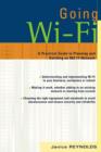 Going Wi-Fi : Networks Untethered with 802.11 Wireless Technology - Book