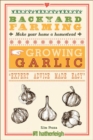 Backyard Farming: Growing Garlic - Book