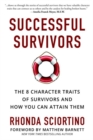 Successful Survivors : The 8 Character Traits of Survivors and How You Can Attain Them - Book