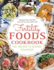 Fertility Foods : Over 100 Life-Giving Nutritive Recipes - Book