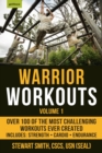 Warrior Workouts Volume 1 : Over 100 of the Most Challenging Workouts Ever Created - Book