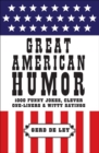 Great American Humor : 1000 Funny Jokes, Clever One-Liners & Witty Sayings - Book