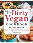 The Dirty Vegan Cookbook, Revised Edition - Book