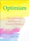 The Optimism Book Of Quotes : Words to Inspire, Motivate & Create a Positive Mindset - Book