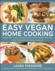 Easy Vegan Home Cooking : Over 125 Plant-Based and Gluten-Free Recipes for Wholesome Family Meals - Book