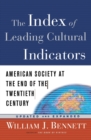 Index of Leading Cultural Indicators : American Society at End of 20th Century - Book
