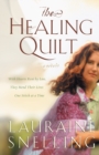 The Healing Quilt : The Healing Quilt - Book