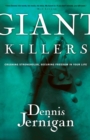 Giant Killers : Crushing Strongholds, Securing Freedom in your Life - Book