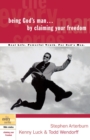 Being God's Man by Claiming your Freedom - Book