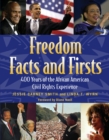 Freedom Facts And Firsts : 400 Years of the African American Civil Rights Experience - Book