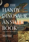 The Handy Dinosaur Answer Book : Second Edition - Book