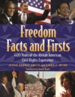 Freedom Facts and Firsts : 400 Years of the African American Civil Rights Experience - eBook