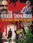 Horror Show Guide : The Ultimate Frightfest of Movies - Book
