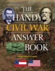 The Handy Civil War Answer Book - Book