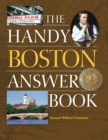 The Handy Boston Answer Book - Book