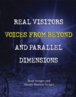 Real Visitors, Voices from Beyond, and Parallel Dimensions - eBook