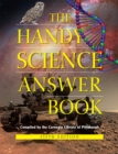 The Handy Science Answer Book : 5th Edition - Book