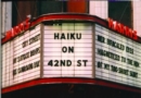 Haiku on 42nd St. : A Celebration of Urban Poetry and Art - Book